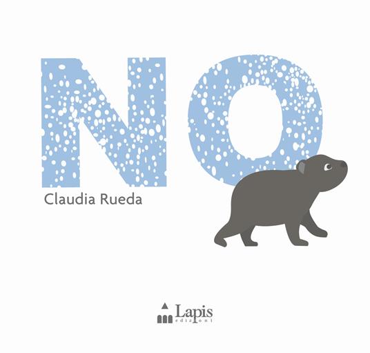 No. Ediz. a colori - Claudia Rueda - copertina