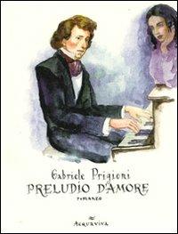 Preludio d'amore - Gabriele Prigioni - copertina