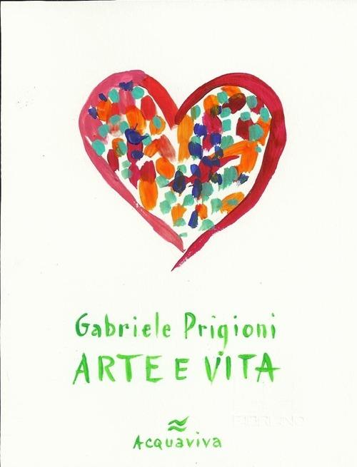 Arte e vita - Gabriele Prigioni - copertina