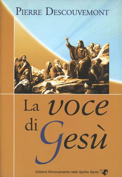 La voce di Gesù - Pierre Descouvemont - copertina