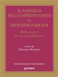 Il vangelo dello Spirito Santo in Giovanni Paolo II - Salvatore Martinez - ebook