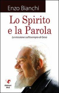 Spirito e la parola - Enzo Bianchi - copertina