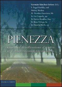 Pienezza. Giornate di riflessione e studio per un adeguato rinnovamento della vita consacrata - copertina