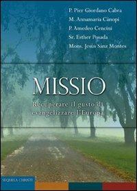 Missio. Recuperare il gusto di evangelizzare l'Europa - copertina