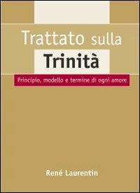 Trattato sulla Trinità - René Laurentin - copertina