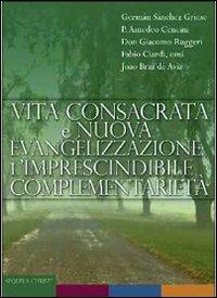 Vita consacrata e nuova evangelizzazione: l'imprescindibile complementarietà - copertina