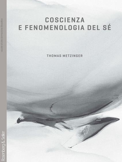 Coscienza e fenomenologia del sé - Thomas Metzinger - copertina