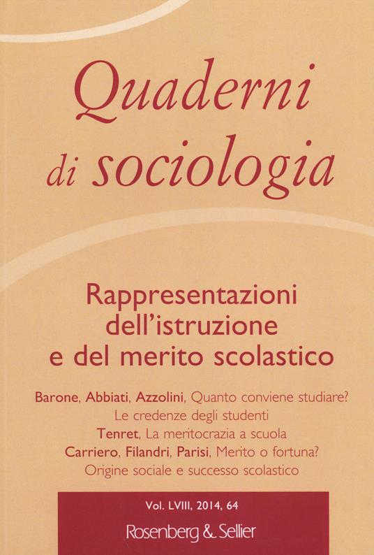 Quaderni di sociologia. Vol. 64: Rappresentazioni dell'istruzione e del merito scolastico. - copertina