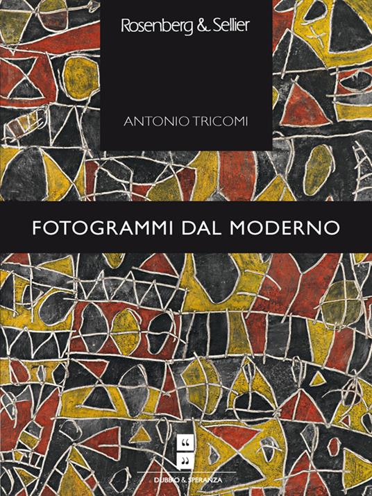 Fotogrammi dal moderno. Glosse sul cinema e la letteratura - Antonio Tricomi - ebook