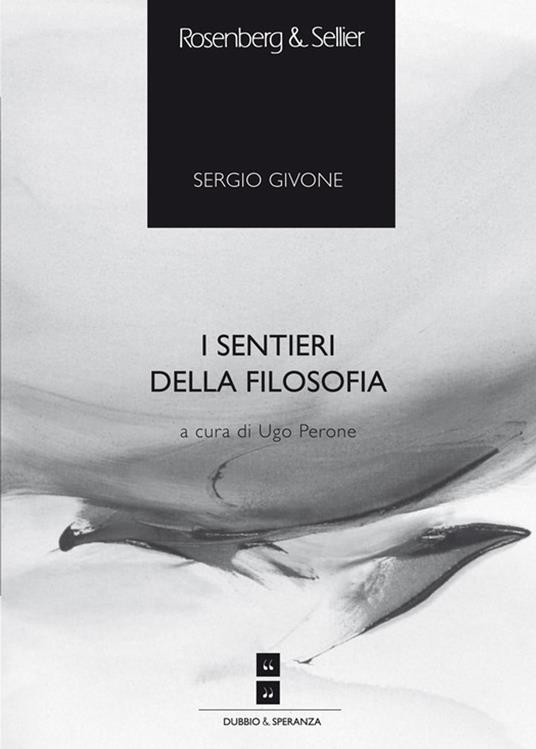 I sentieri della filosofia - Sergio Givone,Ugo Perone - ebook