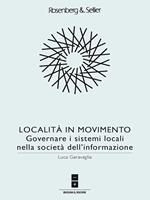 Località in movimento. Governare i sistemi locali nella società dell'informazione