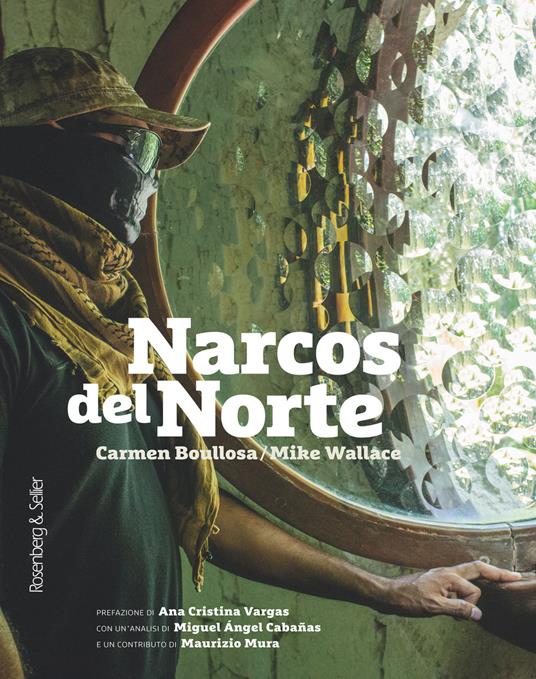 Narcos del Norte - Carmen Boullosa,Mike Wallace - copertina