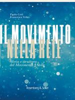 Il movimento nella rete. Storia e struttura del Movimento 5 Stelle