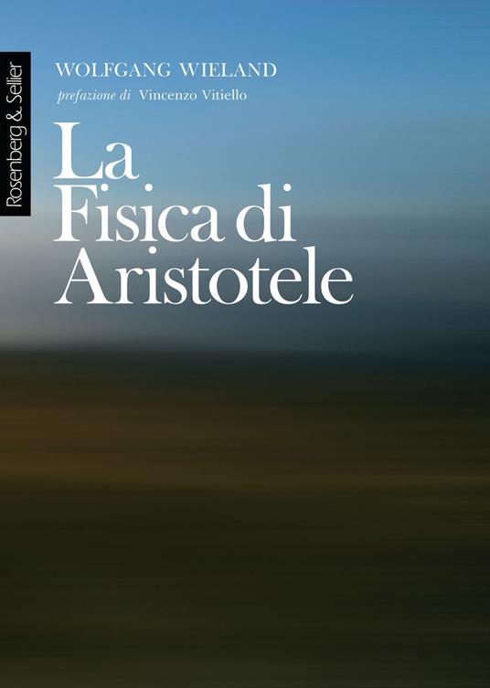 La fisica di Aristotele - Wolfgang Wieland - copertina