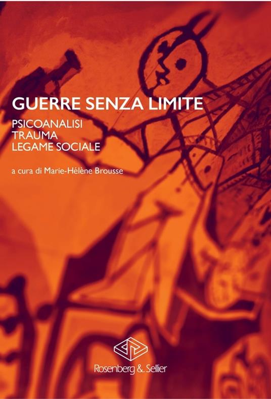 Guerre senza limite - Collectif,Paola Bolgiani,Marie-Hélène Brousse - ebook