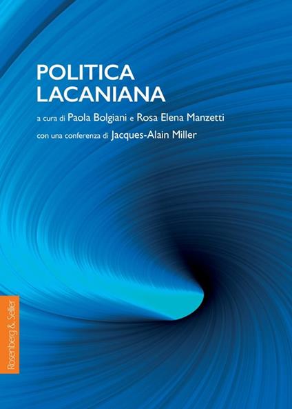 Politica Lacaniana - Collectif,Paola Bolgiani,Rosa Elena Manzetti - ebook