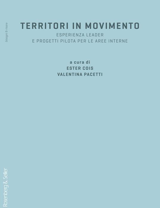 Territori in movimento. Esperienza LEADER e progetti pilota per le aree interne - copertina