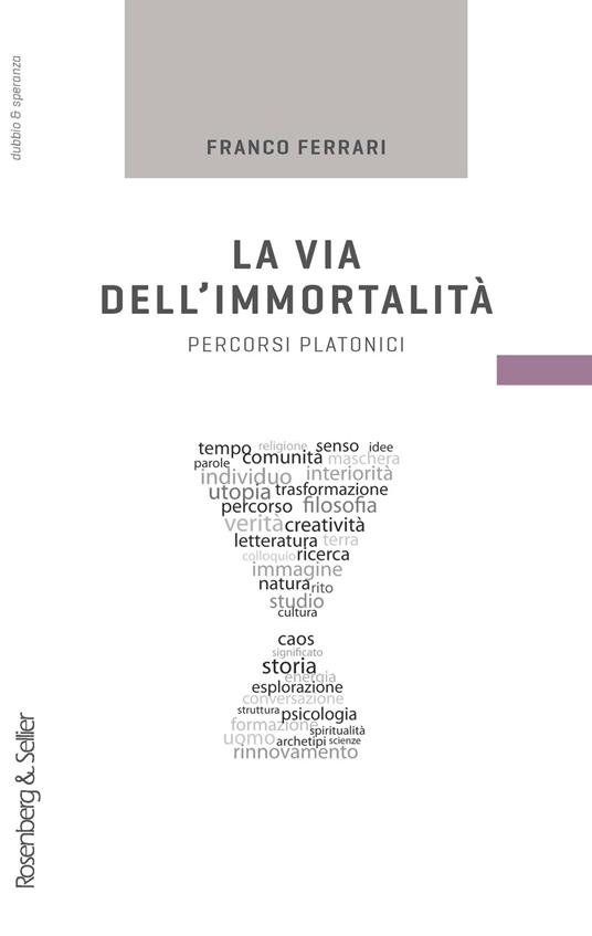 La via dell'immortalità. Percorsi platonici - Franco Ferrari - ebook