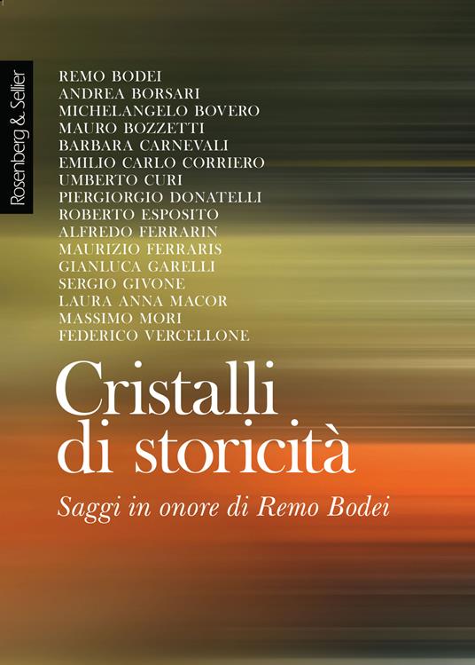 Cristalli di storicità. Saggi in onore di Remo Bodei - copertina