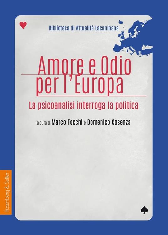 Amore e odio per l'Europa - Collectif,Domenica Cosenza,Marco Focchi - ebook