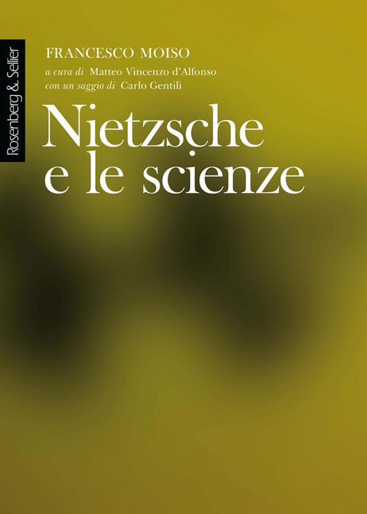 Nietzsche e le scienze - Francesco Moiso - copertina