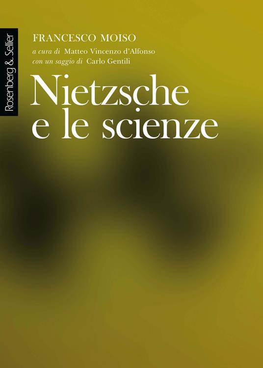 Nietzsche e le scienze - Francesco Moiso - ebook