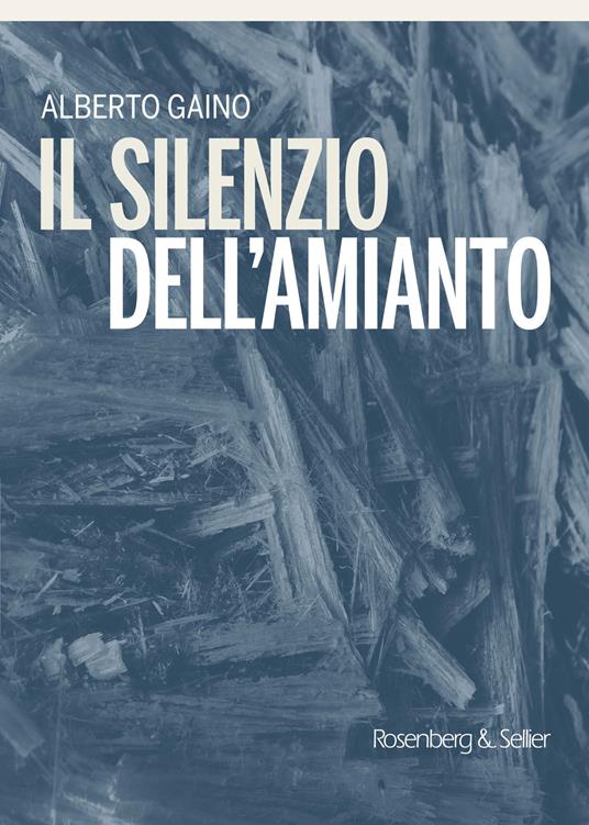 Il silenzio dell'amianto - Alberto Gaino - ebook