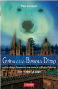 Guida alla Bussola d'oro - Paul Simpson - copertina