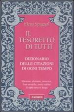 Il tesoretto di tutti. Dizionario delle citazioni di ogni tempo