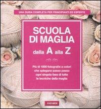 Scuola di maglia dalla A alla Z. Ediz. illustrata - copertina