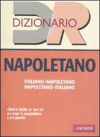 Dizionario napoletano. Italiano-napoletano, napoletano-italiano - copertina