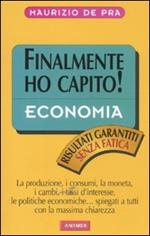 Economia. Finalmente ho capito!