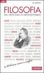 Filosofia. Vol. 3: Dal criticismo al neopositivismo.