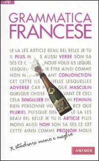 Grammatica francese - Anna Cazzini Tartaglino,Véronique Gfeller - copertina