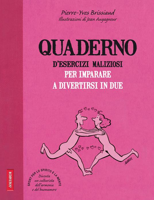 Quaderno d'esercizi maliziosi per imparare a divertirsi in due - Pierre-Yves Brissiaud - copertina