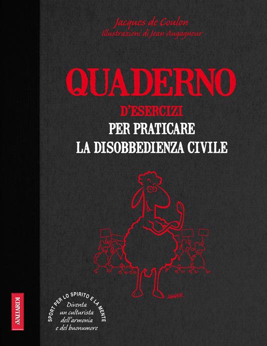 Quaderno d'esercizi per praticare la disobbedienza civile - Jacques de Coulon - copertina