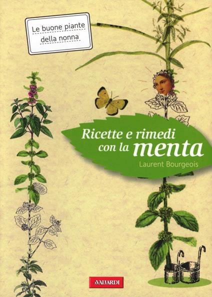 Ricette e rimedi con la menta - Laurent Bourgeois - copertina