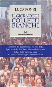 Il giorno dei colletti bianchi - Luca Ponzi - copertina