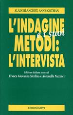 L' indagine e i suoi metodi: l'intervista