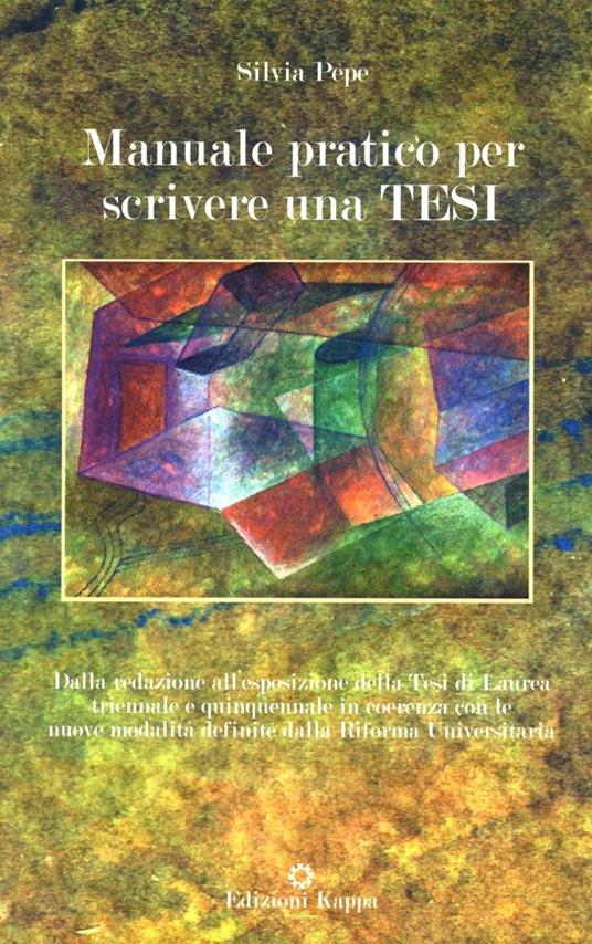 Manuale pratico per scrivere una tesi - Silvia Pepe - copertina