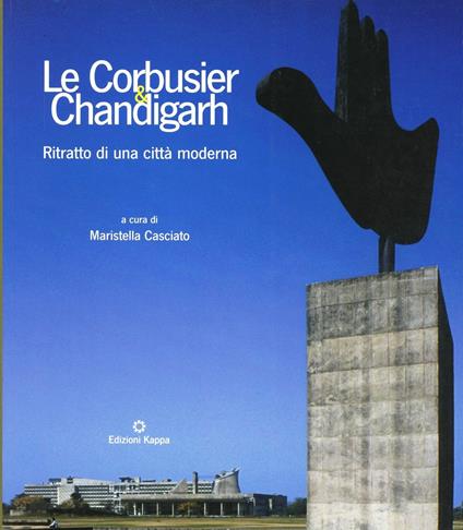 Le Corbusier e Chandigarh - copertina