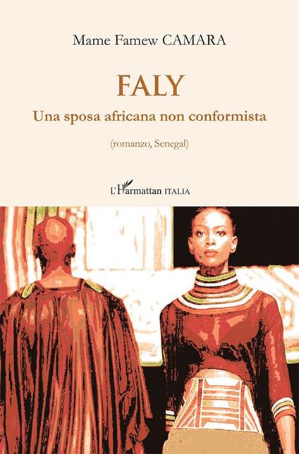 Faly. Una sposa africana non conformista - Mame Famew Camara - copertina