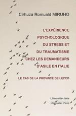 L' expérience psychologique du stress et du traumatisme chez les demandeurs d'asile en Italie. Le cas de la Province de Lecco