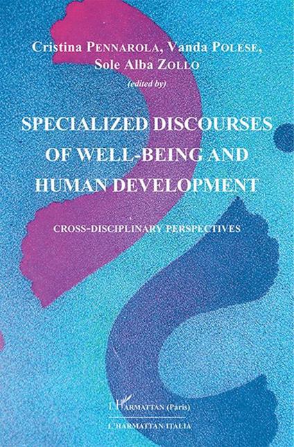 Specialized discourses of well-being and human development. Cross-Disciplinary Perspectives - copertina