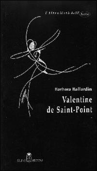 Valentine de Saint-Point - Barbara Ballardin - copertina