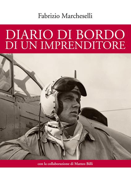 Diario di bordo di un imprenditore - Fabrizio Marcheselli,Marco Billi - copertina