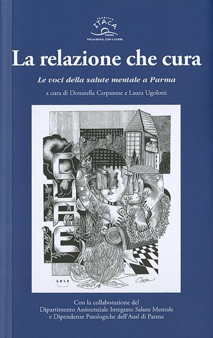 La relazione che cura. Le voci della salute mentale a Parma - copertina