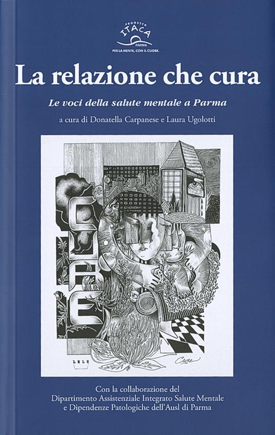 La relazione che cura. Le voci della salute mentale a Parma - copertina