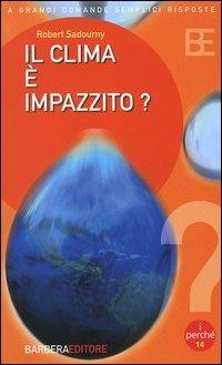 Il clima è impazzito? - Robert Sadourny - copertina