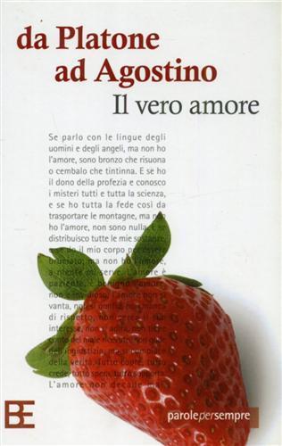 Da Platone a S. Agostino. Il vero amore - copertina